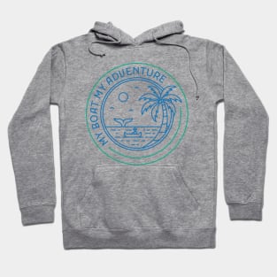 My Boat My Adventure Hoodie